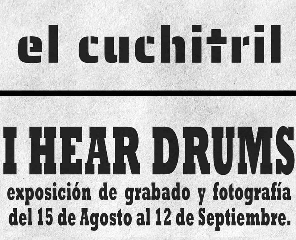 El Cuchitril I hear drums Salamanca Agosto septiembre 2020