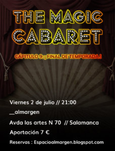 Espacio Almargen The magic cabaret 2 de julio de 2021 Salamanca