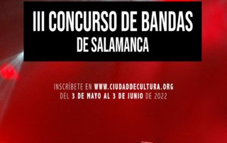 El Ayuntamiento de Salamanca convoca el III Concurso Municipal de Bandas