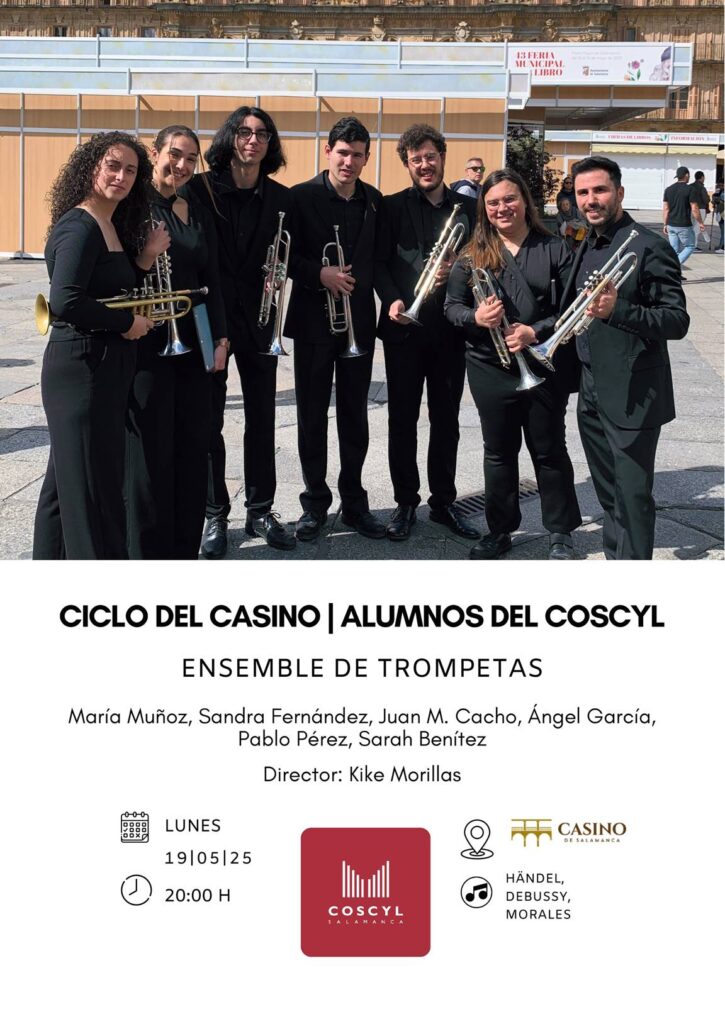 Casino de Salamanca Ensemble de Trompetas del Conservatorio Superior de Música de Castilla y León COSCYL Mayo 2025