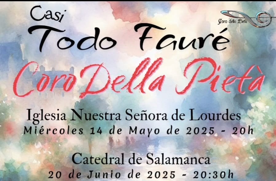 Nuestra Señora de Lourdes Coro Della Pietá Salamanca Mayo 2025