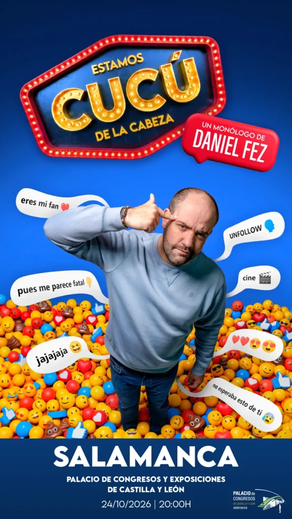 Daniel Fez en el Palacio de Congresos y Exposiciones Salamanca octubre 2026